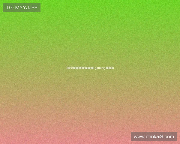 通过K8凯发中国官网体验最优质的在线 gaming 服务与活动